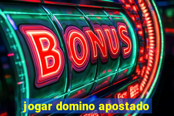 jogar domino apostado